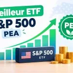 meilleur ETF S&P 500 PEA